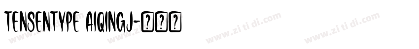 tensentype aiqingj字体转换